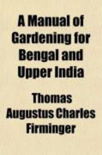 Produktbild: A Manual of Gardening for Bengal and Upper India