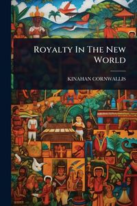 Produktbild: Royalty In The New World