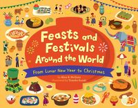 Bild vom Artikel Feasts and Festivals Around the World: From Lunar New Year to Christmas vom Autor Alice B. McGinty