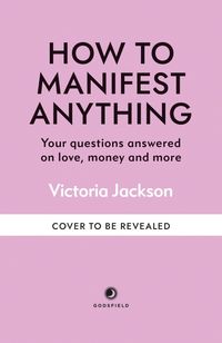 Produktbild: How to Manifest Anything
