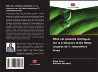 Produktbild: Effet des produits chimiques sur la croissance et les fleurs coup&eacute;es de T. rotundifolia Blake