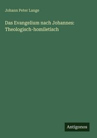 Produktbild: Das Evangelium nach Johannes: Theologisch-homiletisch