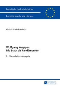 Produktbild: Wolfgang Koeppen: Die Stadt als Pand&auml;monium