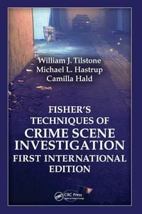 Produktbild: Fisher's Techniques of Crime Scene Investigation First International Edition