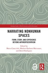 Produktbild: Narrating Nonhuman Spaces
