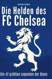 Produktbild: Die Helden des FC Chelsea
