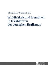Produktbild: Wirklichkeit und Fremdheit in Erz&auml;hltexten des deutschen Realismus