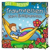 Produktbild: Die 30 besten Traumreisen zum Entspannen