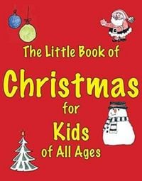Produktbild: The Little Book of Christmas for Kids of All Ages