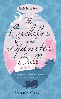 Produktbild: Gover, J: Bachelor and Spinster Ball