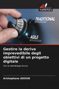 Produktbild: Gestire la deriva imprevedibile degli obiettivi di un progetto digitale