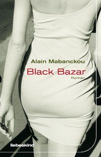 Bild vom Artikel Black Bazar vom Autor Alain Mabanckou