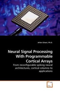 Produktbild: Ghani, P: Neural Signal Processing With Programmable Cortica