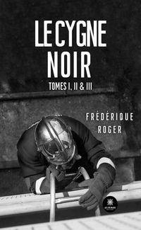 Produktbild: Le cygne noir - Tomes 1, 2 et 3