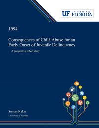 Produktbild: Consequences of Child Abuse for an Early Onset of Juvenile Delinquency