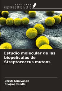 Produktbild: Estudio molecular de las biopel&iacute;culas de Streptococcus mutans