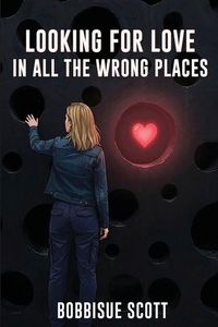 Produktbild: Looking for Love in All the Wrong Places
