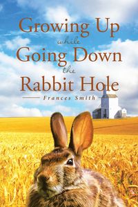 Produktbild: Growing Up While Going Down the Rabbit Hole