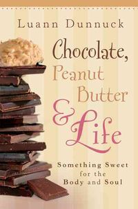 Produktbild: Chocolate, Peanut Butter & Life