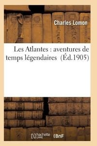 Produktbild: Les Atlantes: Aventures de Temps L&eacute;gendaires