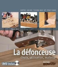 Produktbild: La d&eacute;fonceuse : choix, utilisation, maitrise