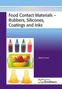 Produktbild: Forrest, M: Food Contact Materials - Rubbers, Silicones, Coa