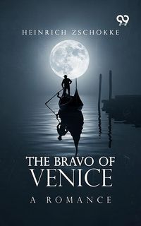 Produktbild: Bravo Of Venice: A Romance
