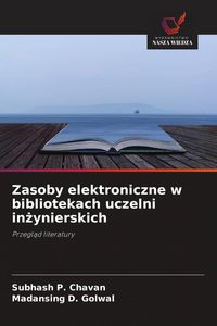 Produktbild: Zasoby elektroniczne w bibliotekach uczelni in&iquest;ynierskich