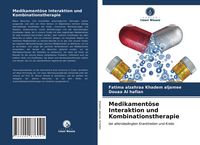 Produktbild: Medikament&ouml;se Interaktion und Kombinationstherapie