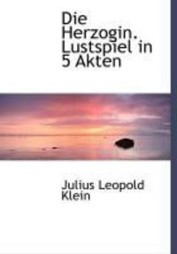 Produktbild: Die Herzogin. Lustspiel in 5 Akten
