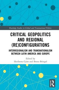 Produktbild: Critical Geopolitics and Regional (Re)Configurations