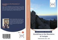 Produktbild: Stumbling on the Mountains of Twilight