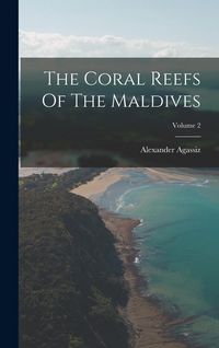 Produktbild: The Coral Reefs Of The Maldives; Volume 2