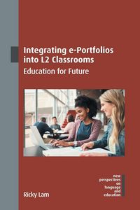 Produktbild: Integrating e-Portfolios into L2 Classrooms