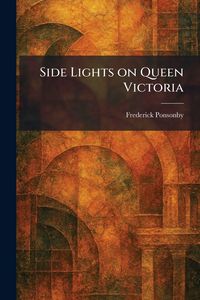 Produktbild: Side Lights on Queen Victoria