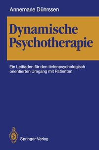Bild vom Artikel Dynamische Psychotherapie vom Autor Annemarie Dührssen