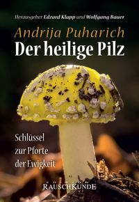 Bild vom Artikel Der heilige Pilz vom Autor Andreija Puharich
