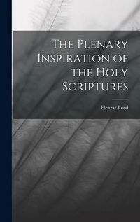 Produktbild: The Plenary Inspiration of the Holy Scriptures