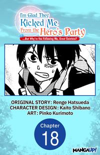Produktbild: I'm Glad They Kicked Me From The Hero's Party... But Why're you following me, Great Saintess? #018