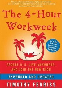 Bild vom Artikel The 4-Hour Workweek: Escape 95, Live Anywhere, and Join the New Rich vom Autor Timothy Ferriss