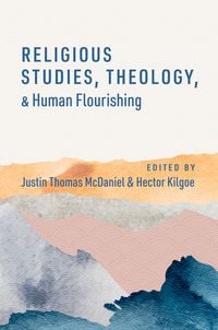 Produktbild: Religious Studies, Theology, and Human Flourishing