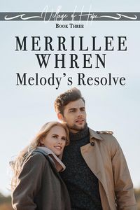 Produktbild: Melody's Resolve (The Village of Hope, #3)