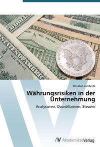Produktbild: W&auml;hrungsrisiken in der Unternehmung