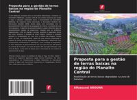 Produktbild: Proposta para a gest&atilde;o de terras baixas na regi&atilde;o do Planalto Central