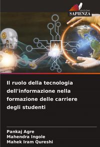 Produktbild: Il ruolo della tecnologia dell'informazione nella formazione delle carriere degli studenti