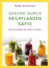 Produktbild: Gesund durch Heilpflanzens&auml;fte