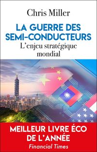 Produktbild: La guerre des semi-conducteurs