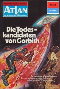 Produktbild: Atlan 55: Die Todeskandidaten von Gorbish