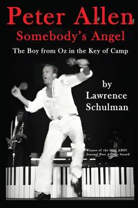Produktbild: Peter Allen: Somebody's Angel - The Boy from Oz in the Key of Camp