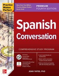 Produktbild: Practice Makes Perfect: Spanish Conversation, Premium Fourth Edition